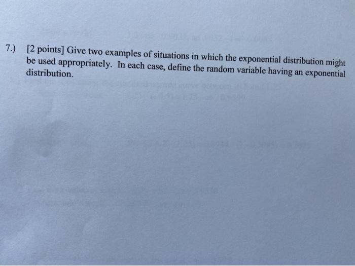 Solved 7.) [2 points] Give two examples of situations in | Chegg.com
