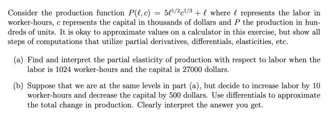 Solved Consider The Production Function P L C 5 1 2 1 Chegg Com