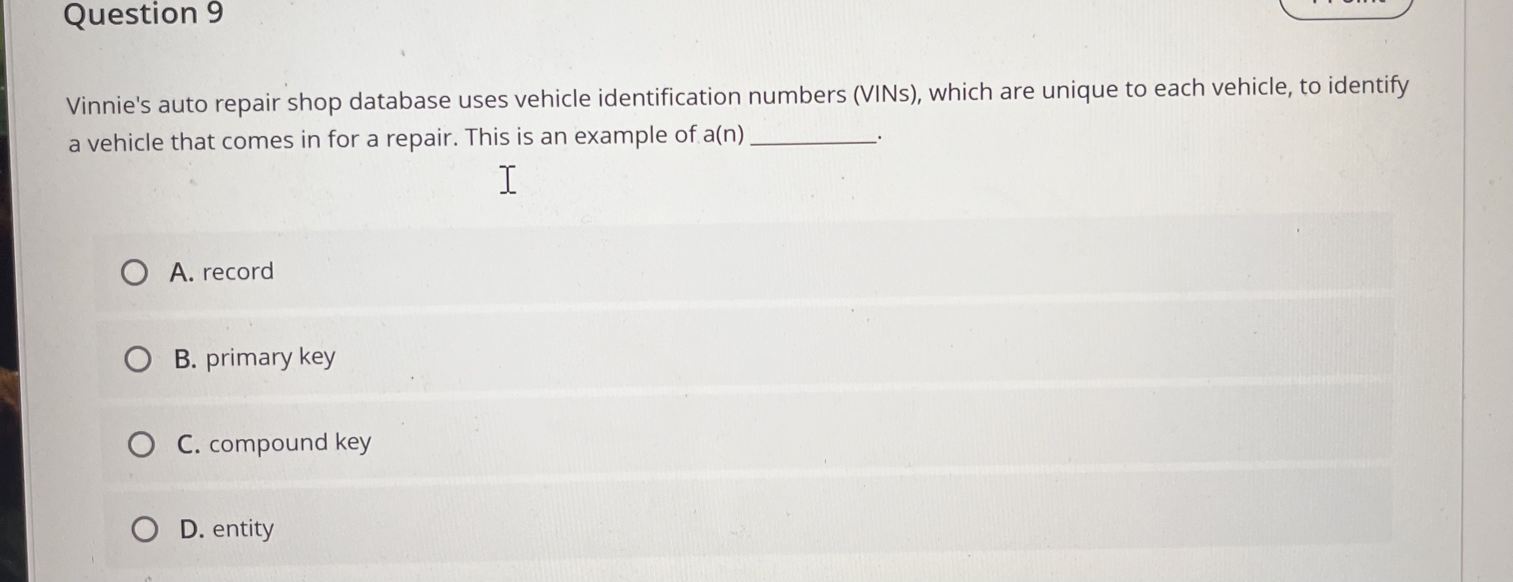 Solved Question 9Vinnie's auto repair shop database uses | Chegg.com