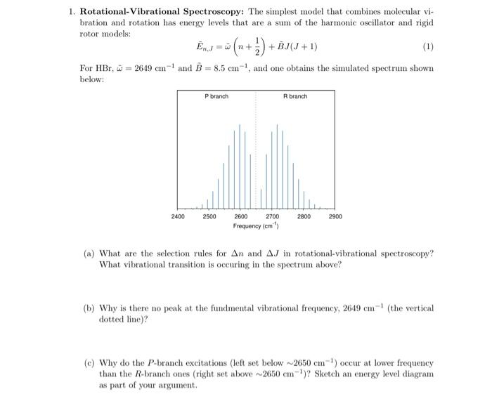 Solved 1. Rotational Vibrational Spectroscopy: The simplest | Chegg.com
