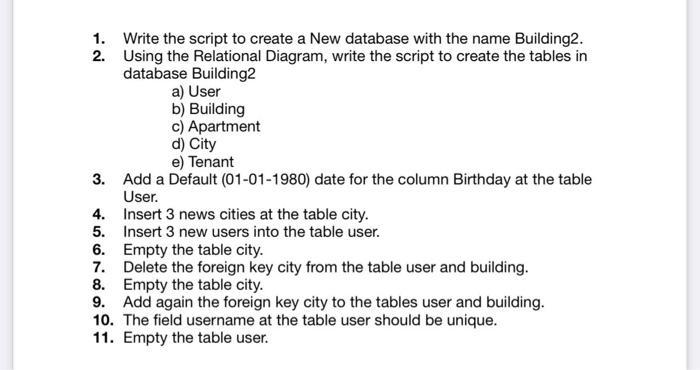 Solved 1. Write the script to create a New database with the | Chegg.com