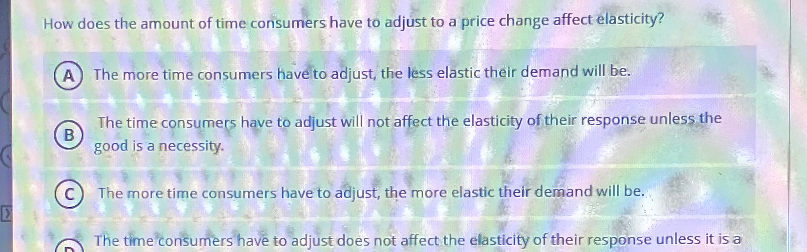 Solved How does the amount of time consumers have to adjust | Chegg.com