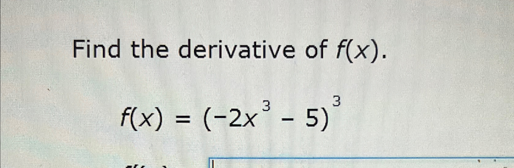 Solved Find The Derivative Of Fxfx 2x3 53 0288