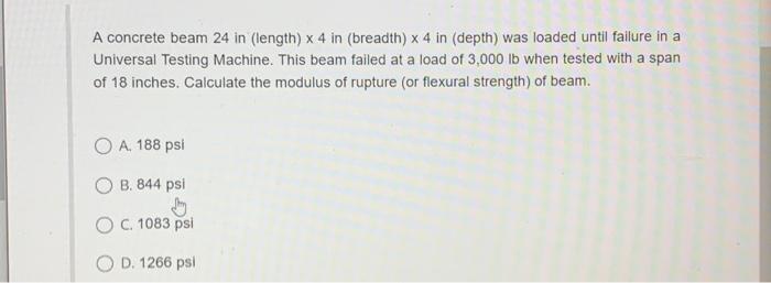 Solved A concrete beam 24 in (length) ×4 in (breadth) ×4 in | Chegg.com