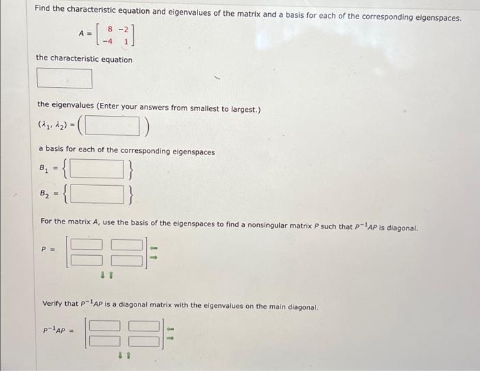 Solved Find the characteristic equation and eigenvalues of | Chegg.com