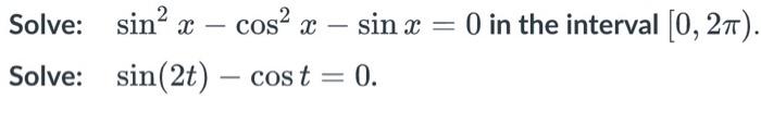 Solved Solve: Sin² X Solve: Sin(2t) - Cost = 0. Cos²x - Sin 