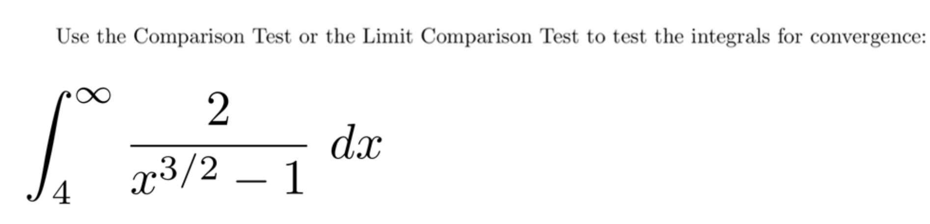 Solved Use the Comparison Test or the Limit Comparison Test | Chegg.com