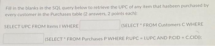 Solved Fill in the blank in the SQL query below to retrieve | Chegg.com