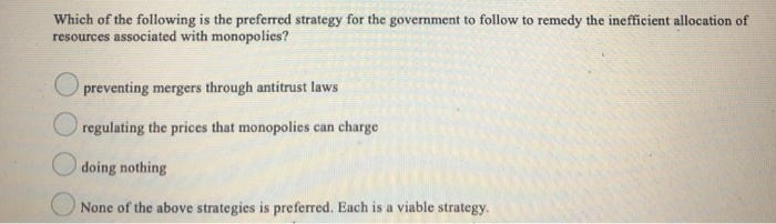 Preferred Strategy Solved Which of the following is the preferred strategy for | Chegg.com