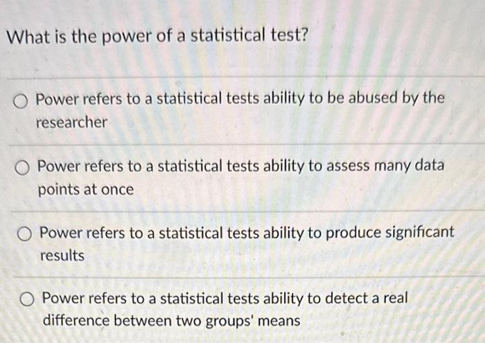 power of a statistical test refers to