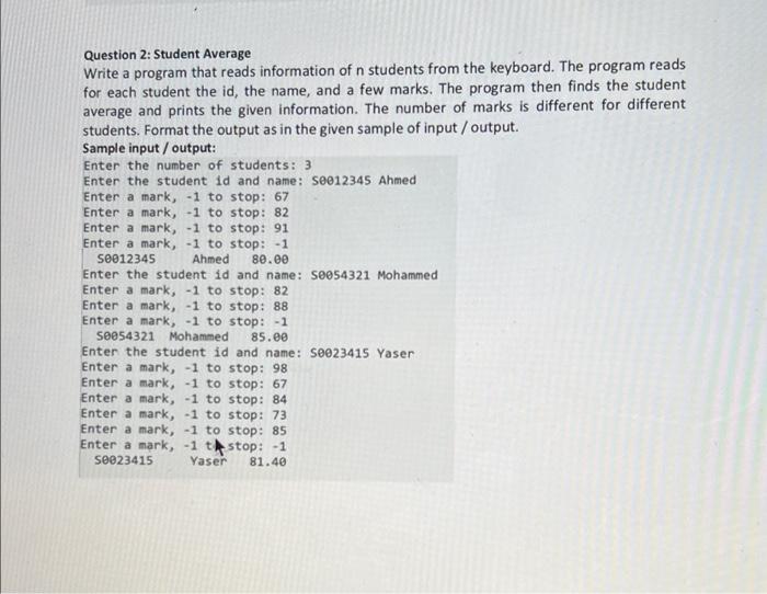 Solved Question 2: Student Average Write a program that | Chegg.com