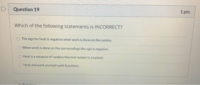 Solved Question 19 1 pts Which of the following statements | Chegg.com