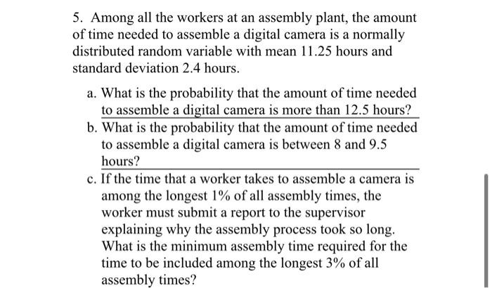 Solved 5. Among all the workers at an assembly plant, the | Chegg.com