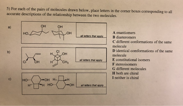 Solved For each of the pairs of molecules drawn below, place | Chegg.com