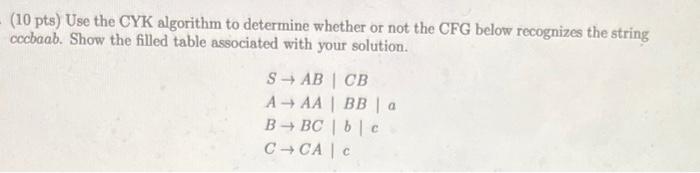 Solved 10 Pts Use The Cyk Algorithm To Determine Whether 0075