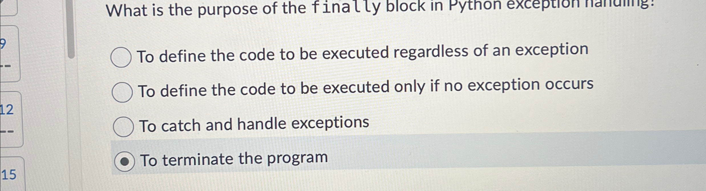 Solved What is the purpose of the finally block in Python | Chegg.com