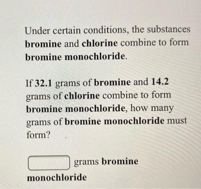 solved-under-certain-conditions-the-substances-bromine-and-chegg