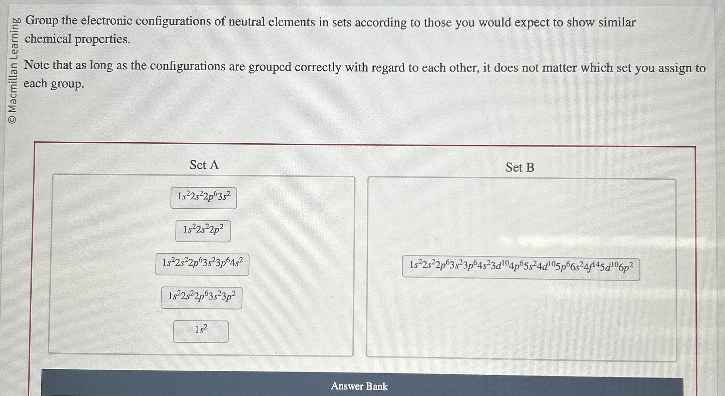 Solved Group the electronic configurations of neutral | Chegg.com