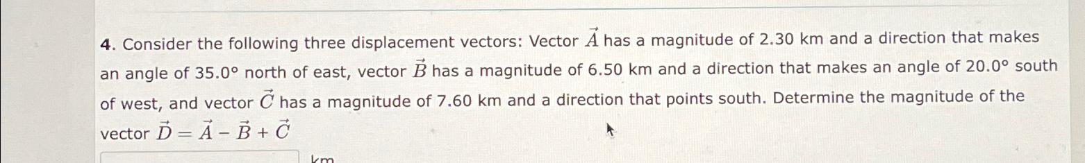 Solved Consider the following three displacement vectors: | Chegg.com