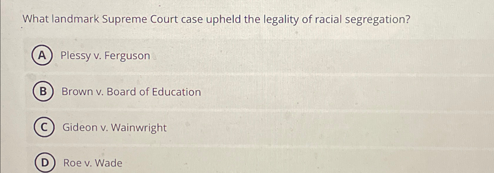 Solved What landmark Supreme Court case upheld the legality
