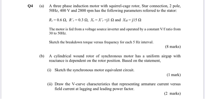 Solved Q4 (a) A three phase induction motor with | Chegg.com