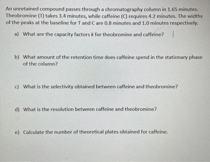 Solved An unretained compound passes through a
