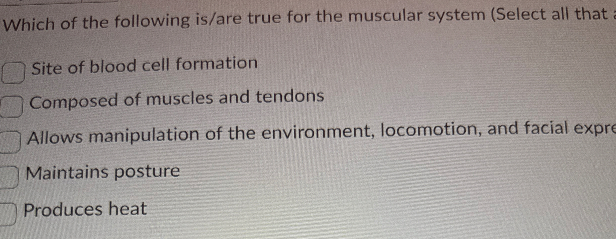 Solved Which of the following is/are true for the muscular | Chegg.com