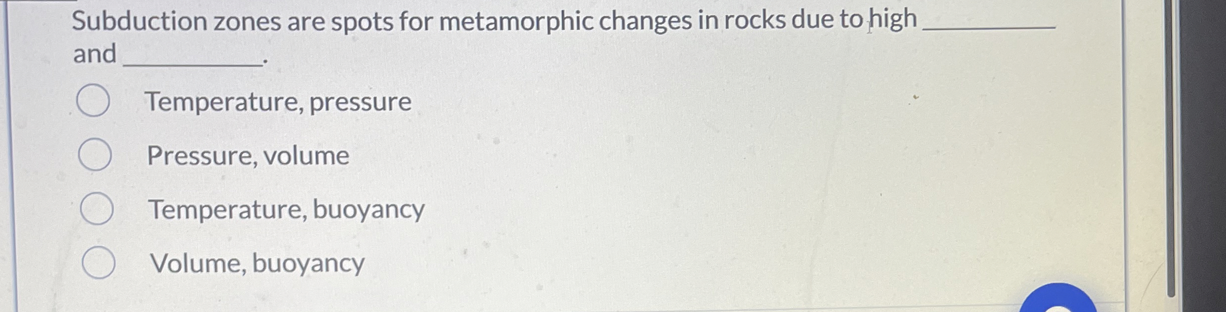 Solved Subduction zones are spots for metamorphic changes in