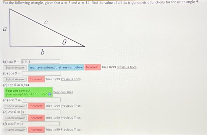 Solved For The Following Triangle, Given That A = 5 And B = | Chegg.com