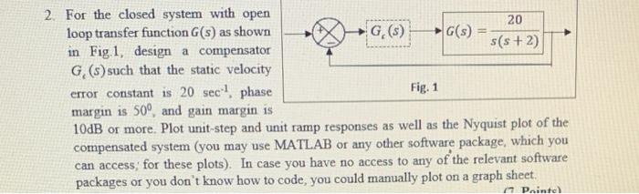 Solved 2. For the closed system with open loop transfer | Chegg.com 