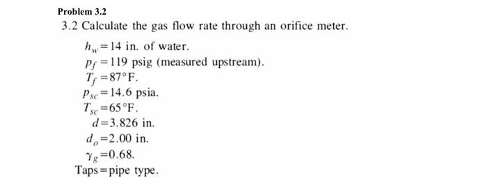 Solved Problem 3.2 3.2 Calculate the gas flow rate through | Chegg.com