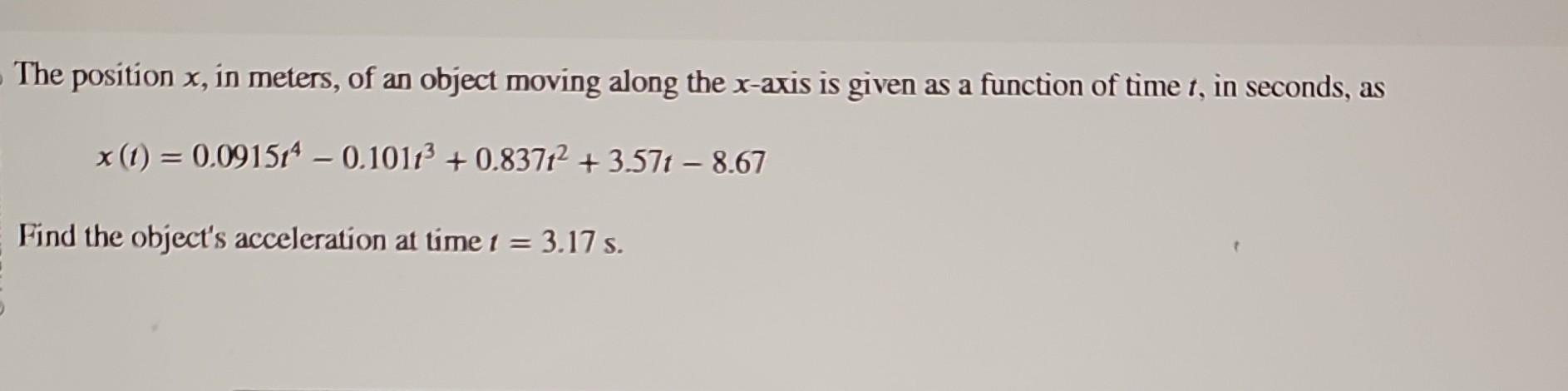 Solved The position x, in meters, of an object moving along | Chegg.com