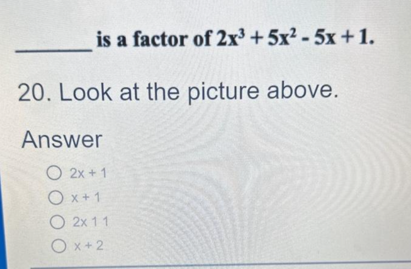Solved is a factor of 2x3 5x2 5x 1 Look at the picture Chegg com Solved is a factor of 2x3 5x2 5x 1 Look at the picture Chegg com