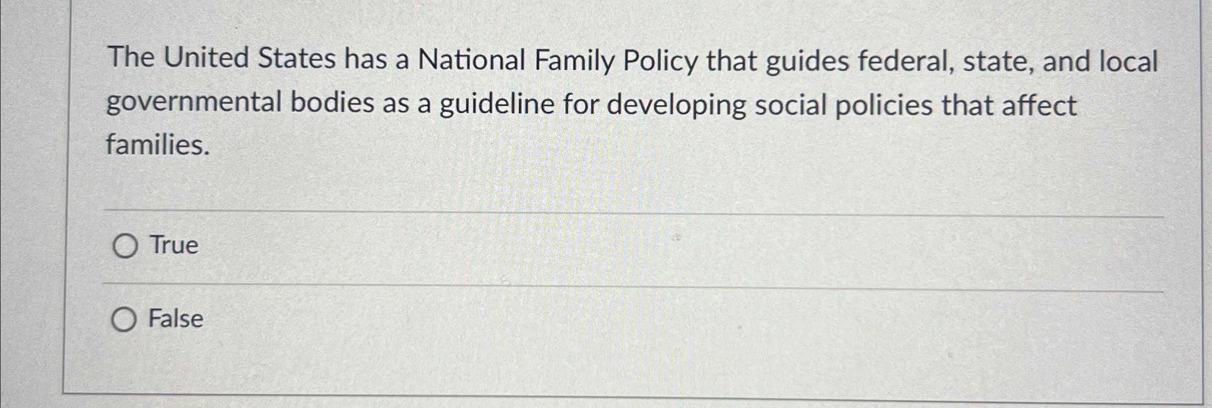 Solved The United States has a National Family Policy that | Chegg.com