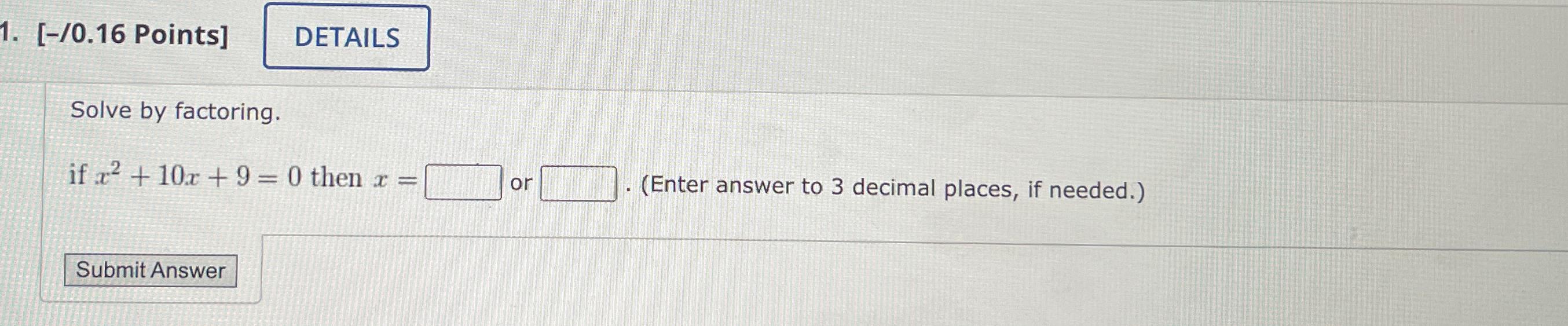 solved-0-16-points-solve-by-factoring-if-x2-10x-9-0-chegg