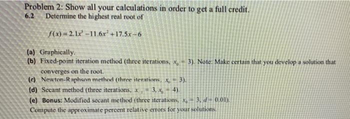 Solved Problem 1: Show all your work in order to get a full | Chegg.com