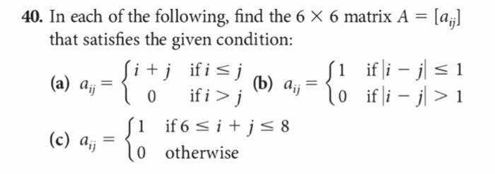 Solved 40. In each of the following, find the 6×6 matrix | Chegg.com