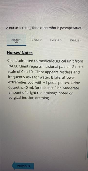 Solved A nurse is caring for a client who is postoperative. | Chegg.com