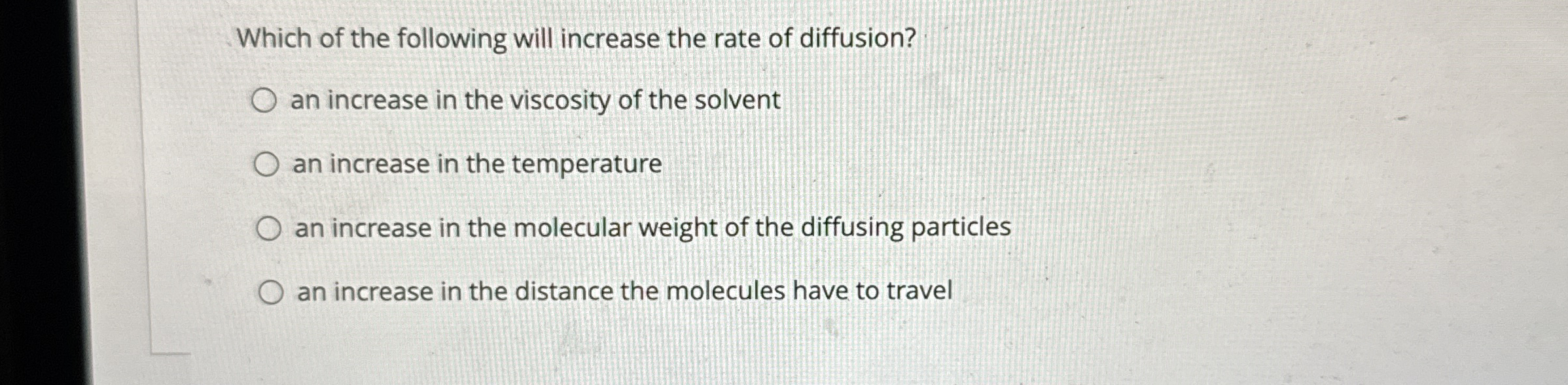 Solved Which of the following will increase the rate of | Chegg.com