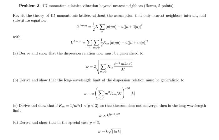 Solved Problem 3. 1D monoatomic lattice vibration beyond | Chegg.com