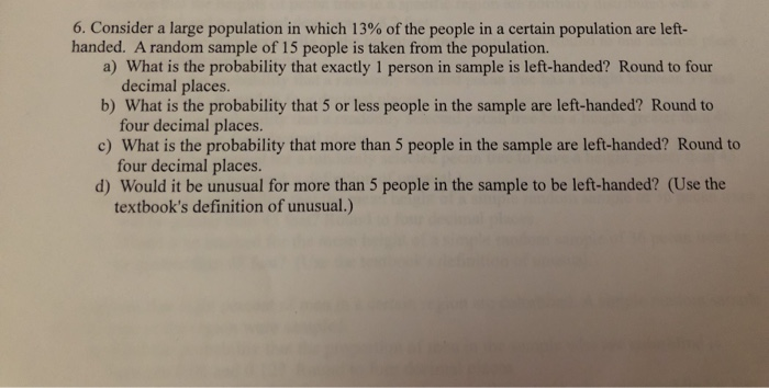 Solved 6. Consider a large population in which 13% of the | Chegg.com