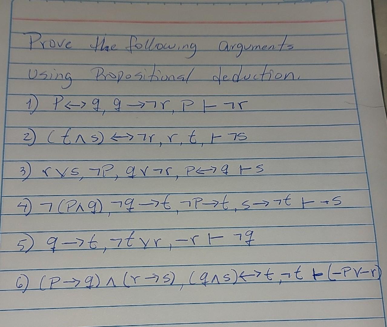 Solved prove the following arguments using propositional | Chegg.com