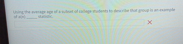 Solved Using the average age of a subset of college students | Chegg.com