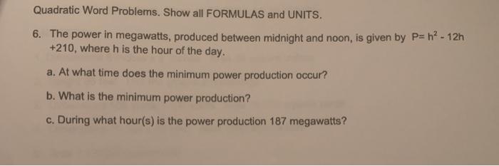 Solved Quadratic Word Problems. Show all FORMULAS and UNITS. | Chegg.com