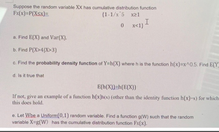 Solved Suppose The Random Variable Xx Has Cumulative Dist Chegg Com