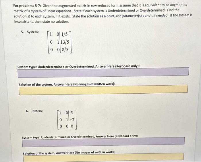 Solved For Problems 5-7: Given The Augmented Matrix In | Chegg.com