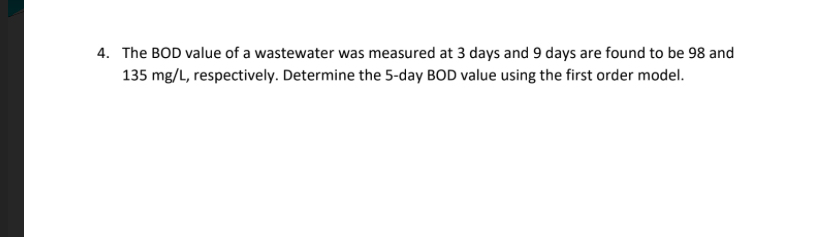 Solved The BOD value of a wastewater was measured at 3 ﻿days | Chegg.com