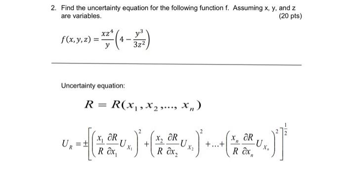 Solved Find the uncertainty equation for the following | Chegg.com