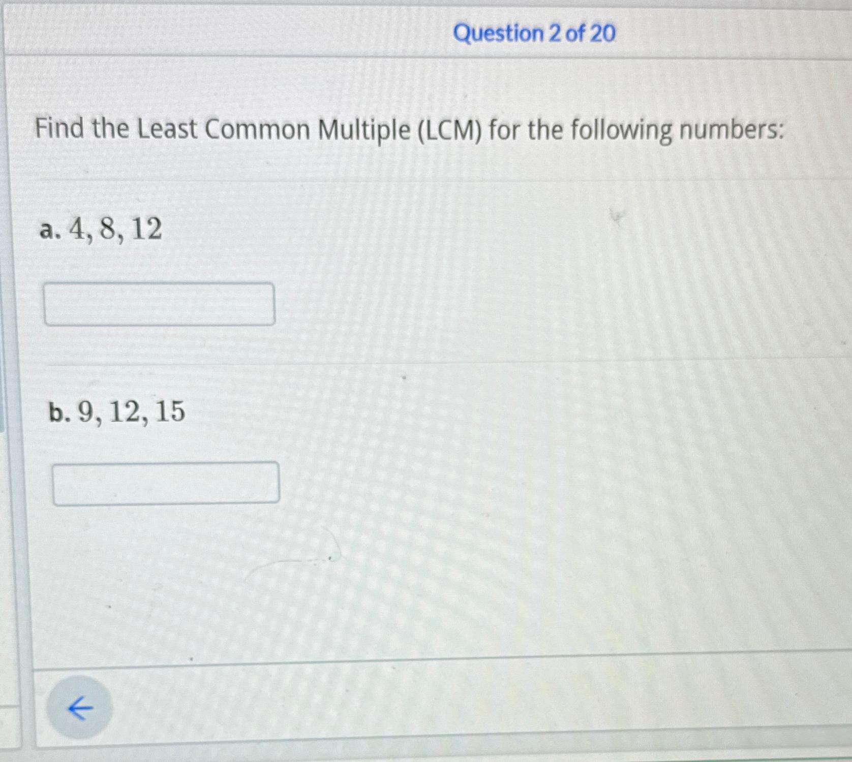 Solved Question 2 ﻿of 20Find The Least Common Multiple (LCM) | Chegg.com