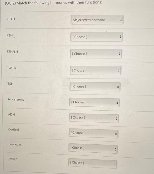 Solved (QUIZ) Match the following hormones with their | Chegg.com